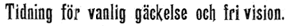 Tidning for andlig gackelse och fri vision